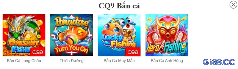 Các trò chơi của CQ9 thường có nhiều loại cá và boss với tỷ lệ trúng thưởng cao