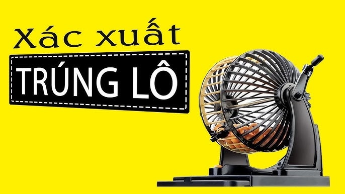 Cách tính xác suất lô tô chính xác và hiệu quả nhất năm 2025