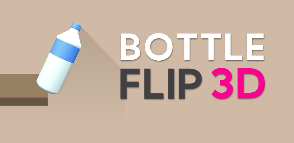 Game Bottle Flip 3D - Game lật chai nước cực kỳ giải trí