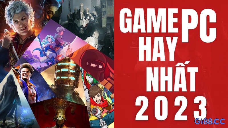 Từ nhập vai, phiêu lưu đến bắn súng và indie nhẹ nhàng – game PC hay 2023 có đầy đủ cho mọi người chơi.